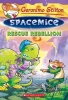 Geronimo Stilton Spacemice: #5 Rescue Rebellion Photo