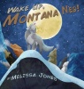 Wake Up Montana Ned Photo