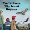 The brothers who loved raptors Photo