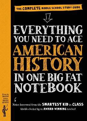 Photo of Everything You Need to Ace American History in One Big Fat Notebook: The Complete Middle School Study Guide