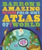 Barron's Amazing Fact-Packed Fold-Out Atlas of the World Photo