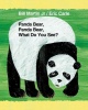 What Do You See? Panda Bear Panda Bear Photo