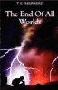 The End of All Worlds Photo