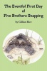The Eventful First Day of Five Brothers Snapping Photo