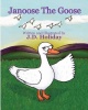 Janoose The Goose Photo