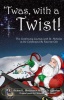 'Twas with a Twist!: The Continuing Journey with St. Nicholas as He Celebrates His Favorite Gift Photo