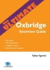 The Ultimate Oxbridge Interview Guide: Over 900 Past Interview Questions 18 Subjects Expert Advice Worked Answers 2017 Edition (Oxford and Cambrid Photo