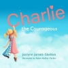 Charlie the Courageous Photo