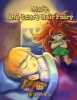 Mary the Scary Hair Fairy: Sleep with one eye open. Photo