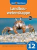Ken & Verstaan KABV Landbouwetenskappe Graad 12 Onderwysersgids Photo
