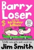 Barry Loser and the Birthday Billions Photo