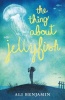 The Thing about Jellyfish Photo