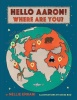 Hello Aaron! Where Are You? Photo