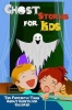Ghost Stories for Kids: Ten Fantastic Tales About Ghosts for Children Photo