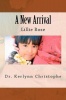 A New Arrival - Lillie Rose Photo