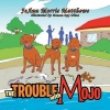 The Trouble with Mojo Photo