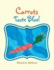 Carrots Taste Blue! Photo