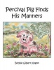 Percival Pig Finds His Manners Photo