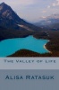 The Valley of Life Photo