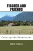 Fischer and Friends Photo