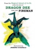 From the Magical Island of Jo-Pa Comes the Story of Dragon Dee and the Fireman Photo
