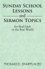 Sunday School Lessons and Sermon Topics for Real Faith in the Real World Photo