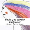 Paula y Su Cabello Multicolor Photo