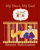 My Hero My Dad Photo