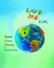 SAVE ME Kids: Seven Green Stories Photo