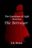 The Guardians of Light: Book One: The Betrayer Photo