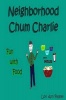 Neighborhood Chum Charlie Photo