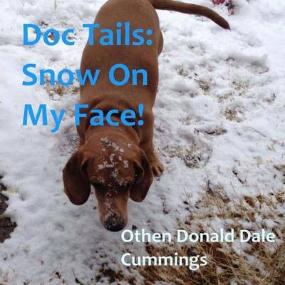 Photo of Doc Tails: Snow On My Face!