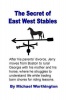 The Secret of East West Stables Photo