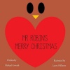 Mr. Robin's Merry Christmas Photo