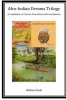 Afro-Indian Dreams Trilogy: Comprising 'Indian Dreams Come True' 'Bucket Bill' & 'The Valley of the Two Tall Oaks' Photo