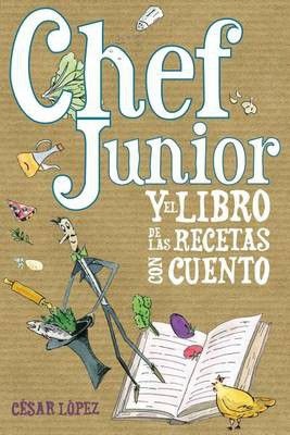 Photo of Chef Junior y el libro de las recetas con cuento