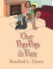 Our Pop-Pop Is Fun Photo