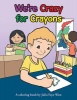 We're Crazy for Crayons Photo