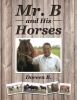Mr. B and His Horses Photo