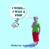 I Wish I Was a Fish Photo