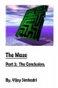 The Maze: Part 2 : The Final Part 2 Photo