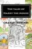 The Tales of Harry the Mouse Photo