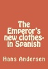 The Emperor's New Clothes- In Spanish Photo