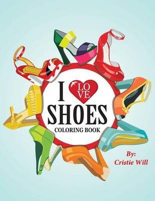 Photo of I Love Shoes: Coloring Book