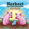 Herbert the Flying Blue Pig Photo