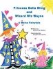 Princess Bella Bling and Wizard Wiz Wayne Photo