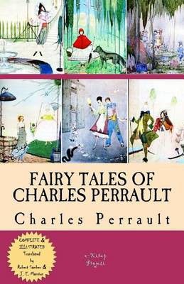 Photo of Fairy Tales of Charles Perrault: [Complete & Illustrated]