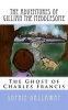 The adventures of Gillian the Meddlesome: The Ghost of Charles Francis Photo