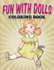 Fun with Dolls Coloring Book Photo