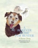 A Forever Home For Buster: A Rescue Story Photo